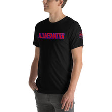Load image into Gallery viewer, Short-Sleeve Unisex T-Shirt - ALM ALL LIVES MATTER