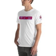 Load image into Gallery viewer, Short-Sleeve Unisex T-Shirt - ALM ALL LIVES MATTER